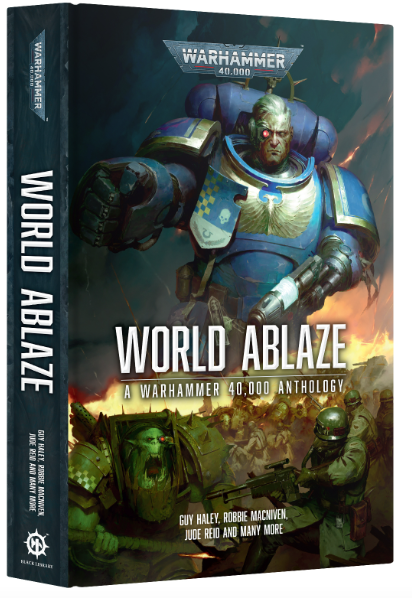 Games Workshop Warhammer 40,000 World Ablaze A Warhammer 40,000 Anthology