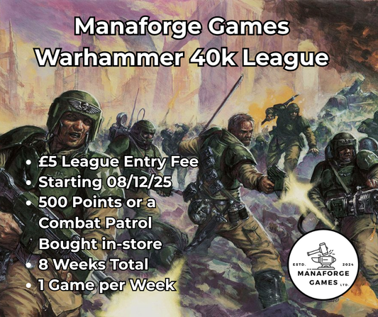 Manaforge 40k 500 Point League Entry Ticket - Starting 08/12/25