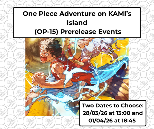 One Piece Adventure on KAMI’s Island (OP-15) Prerelease Event (TWO DATES TO CHOOSE FROM)
