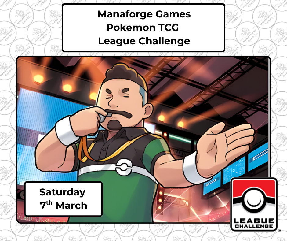 Pokémon TCG League Challenge - Saturday 7th March